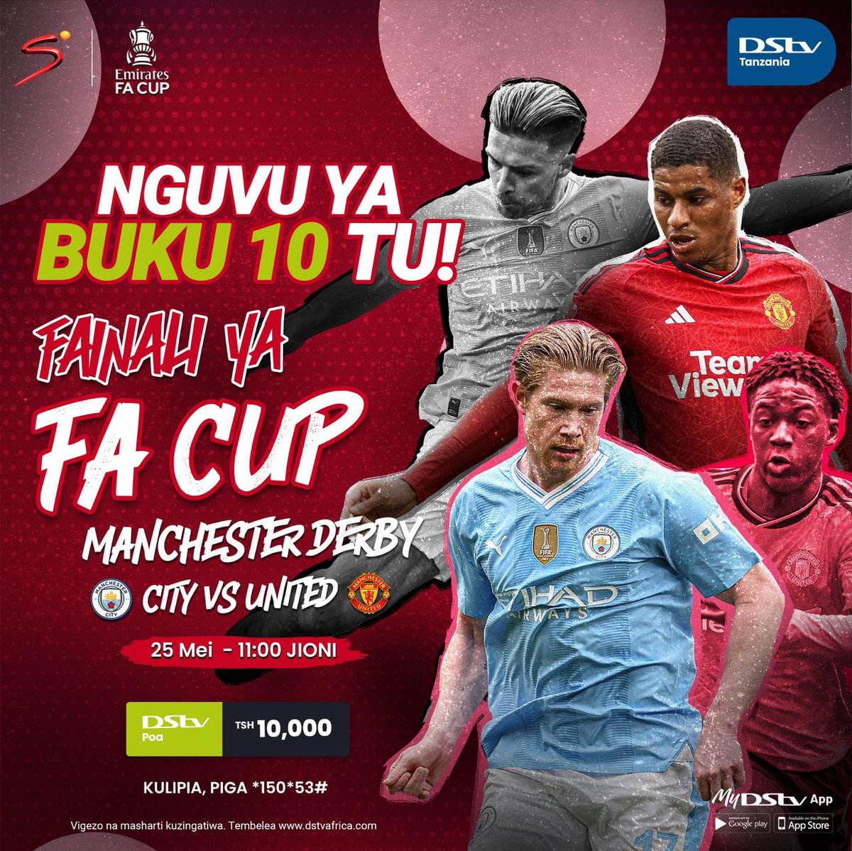 Ukiwa na Buku 10 Tu Tarehe 25 Mei Saa 11:00 Jioni Utaweza Kutazama Fainali ya FA CUP Kati ya Man City Vs Man United Kupitia Kifurushi Cha POA Unangoja Nini Kilipia Mapema Piga *150*53# Ulipie Ufurahie Derby Ndani ya @DStv_Tz #MfalmeWaBomba