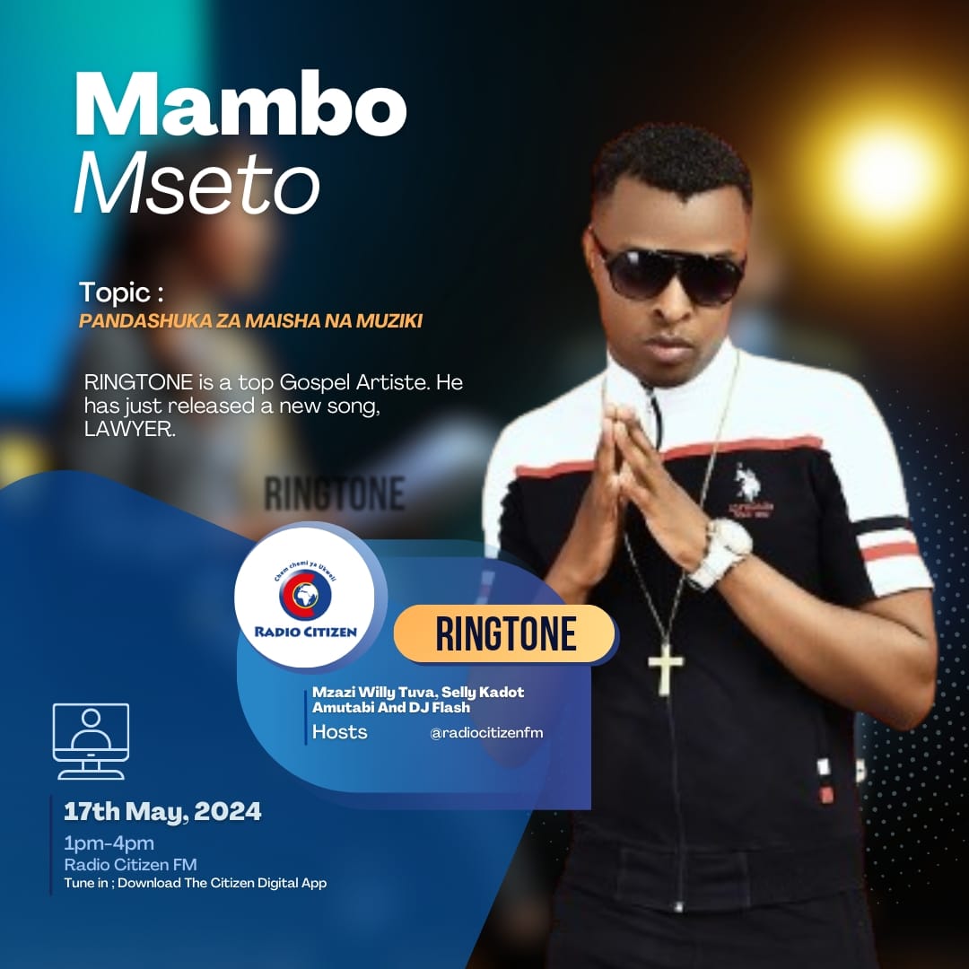 #MamboMseto 1-4PM @RadioCitizenFM @mzaziwillytuva @djflashkenya @ringtoneapoko