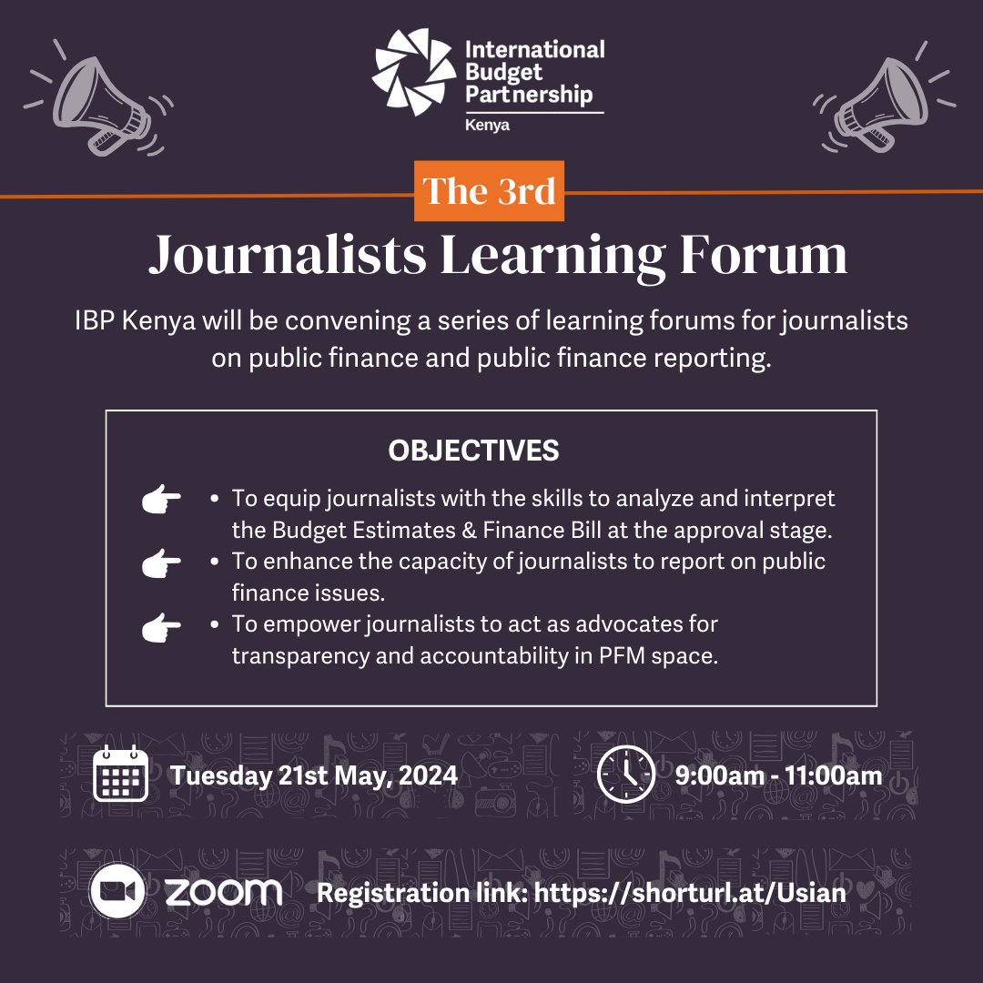 📢 #EventAlert Join us next week on Tuesday for the third session of the Journalists Learning Forum. The forum will seek to unpack the FY 2024/2025 Budget Estimates and Finance Bill. Register here: shorturl.at/Usian