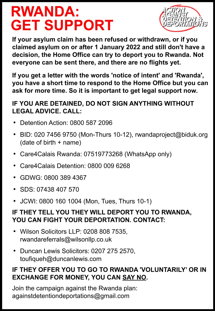 NO DEPORTATION TO RWANDA SCRAP RWANDA SAFETY ACT NO ONE SHOULD BE FORCED TO LEAVE KNOW YOUR RIGHTS, GET SUPPORT KEEP OUR COMMUNITY SAFE Credit to: Solidarity Know No Borders