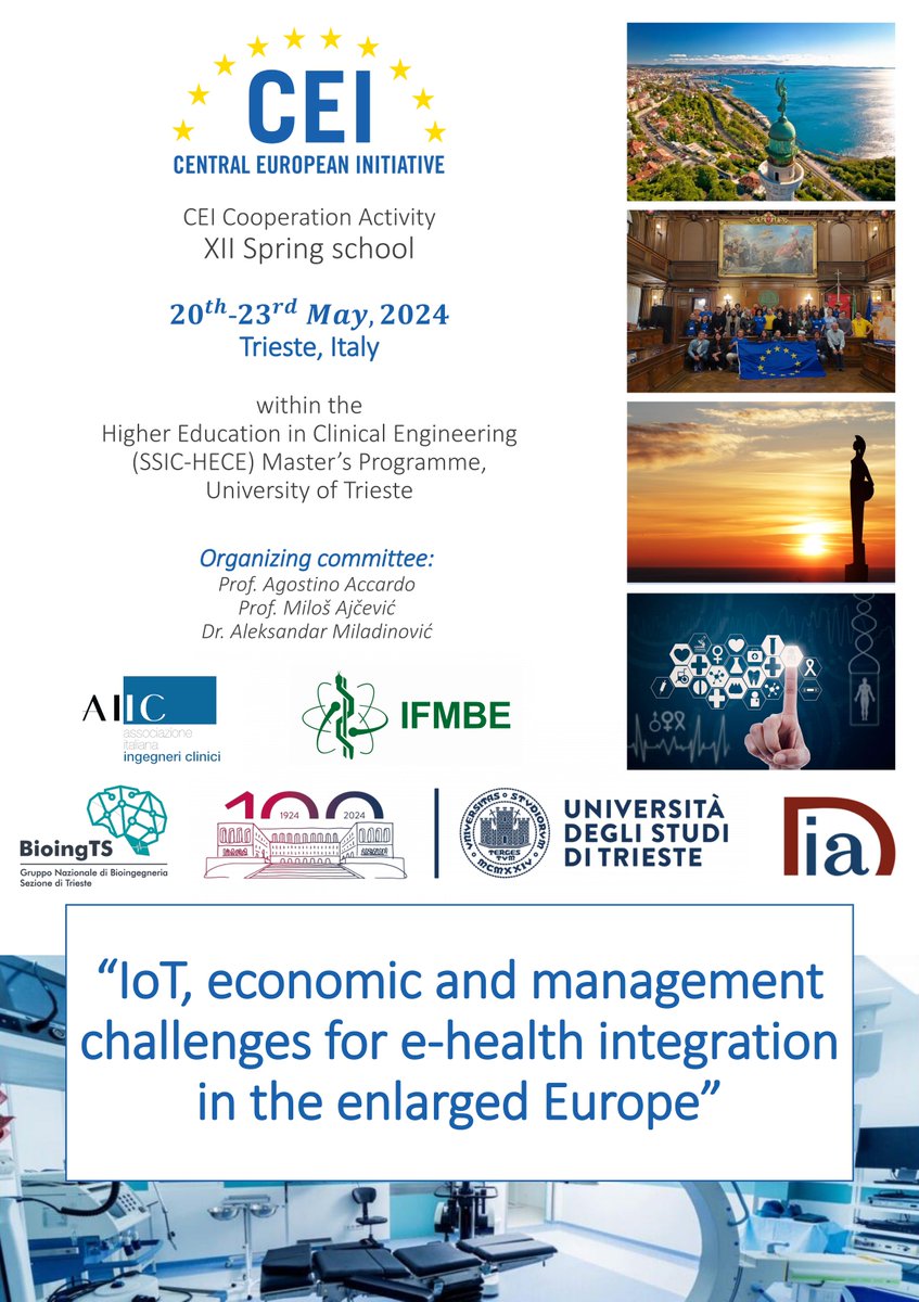 XII International Spring School in Clinical Engineering, themed 'IoT, Economic and Management Challenges for e-Health Integration in the Enlarged Europe”, 20-23 May 2024, University of Trieste. @UniTrieste @CEI_Secretariat @ComunediTrieste @AIIC_IngClinici @cedifmbe @DiaUnits