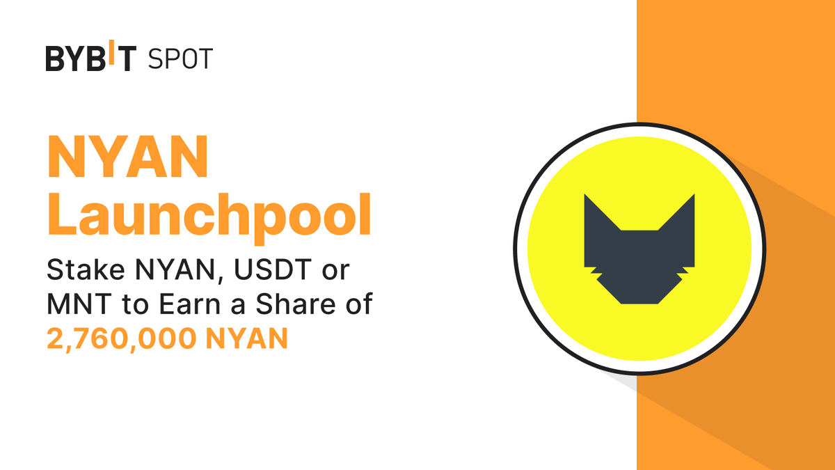 🚀 #NYAN Launchpool: Stake $NYAN or $USDT to Earn a share of 2,760,000 $NYAN with @nyanheroes

📆 Event Period: May 21, 2024, 8 AM UTC – May 28, 2024, 8 AM UTC

📈 Stake to Earn: i.bybit.com/abc1jyD

#TheCryptoArk #BybitTrading #Launchpool