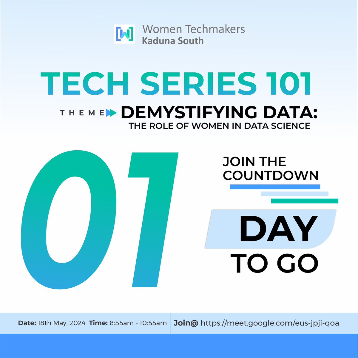 We are excited to remind you that our upcoming event is only eight days away , We hope that you have
marked your calendar for this occasion, as we are looking forward to a great event 

**#WomenTechmakers #KadunaSouth
#TechSeries101 #DataScience
#WomenInSTEM**