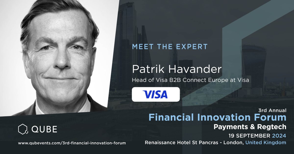 QUBE Events is pleased to have Patrik Havander, Head of B2B Connect at #Visa, as a Speaker for the 3rd Financial Innovation Forum on 19 Sep 2024, at the Renaissance Hotel St Pancras in #London. Book now at bit.ly/3xgoTk8. For more information, contact info@qubevents.com