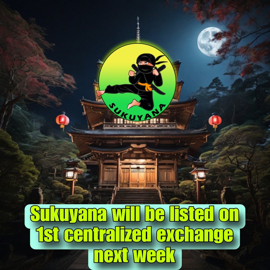 Sukuyana will be listed on 1st centralized exchange next week💥📣
#sna #SUKUYANA #sukulove
#bestmemecoinever #memecoin
#pancakeswap #nextshib #SNA #NFT
#Metaverse #CoinMarketCap #elonmusktwitter #TRX #BinanceSmartChain #cryptoburn
#btc