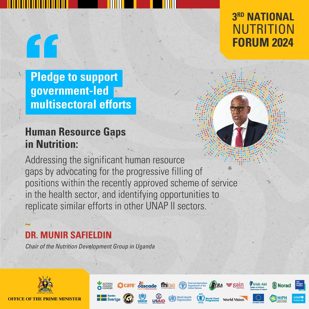 Specific pledges made by @UNICEFUganda Country Representative, Munir A. Safieldin. #NationalNutritionForum2024