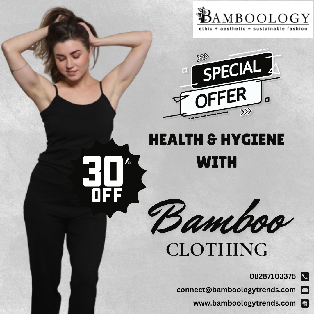 Special Offer 30% Off
Health & Hygiene With Bamboo Clothing

#Bamboology #bamboologytrends #SpecialOffer #30PercentOff #BambooClothing #HealthAndHygiene #EcoFriendlyFashion #SustainableStyle #GreenLiving #DiscountDeal #ShopNow #OrganicClothing #HealthyLifestyle #EcoFashion