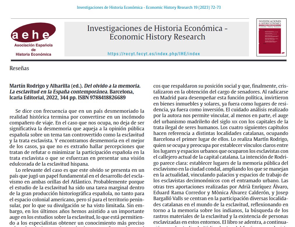 ¡Por fin viernes de nueva recomendación!
👏Reseña #IHE_EHR vol. 20 (1) Martín Rodrigo y Alharilla (ed.). Del olvido a la memoria. La esclavitud en la España contemporánea. Barcelona, Icaria Editorial, 2022
📝Por José Luis Belmonte Postigo de <a href="/unisevilla/">Universidad de Sevilla</a>
recyt.fecyt.es/index.php/IHE/…