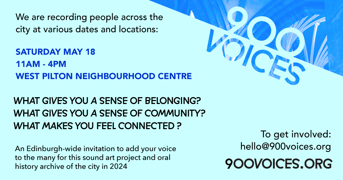 An Edinburgh-wide invitation to add your voice to the many for this sound art project and oral history archive of the city in 2024 .. tomorrow we are in West Pilton! More at 900voices.org .. Please share if you can @NorthEdNews_NEN @NorthEdinbNews @Piltonequality