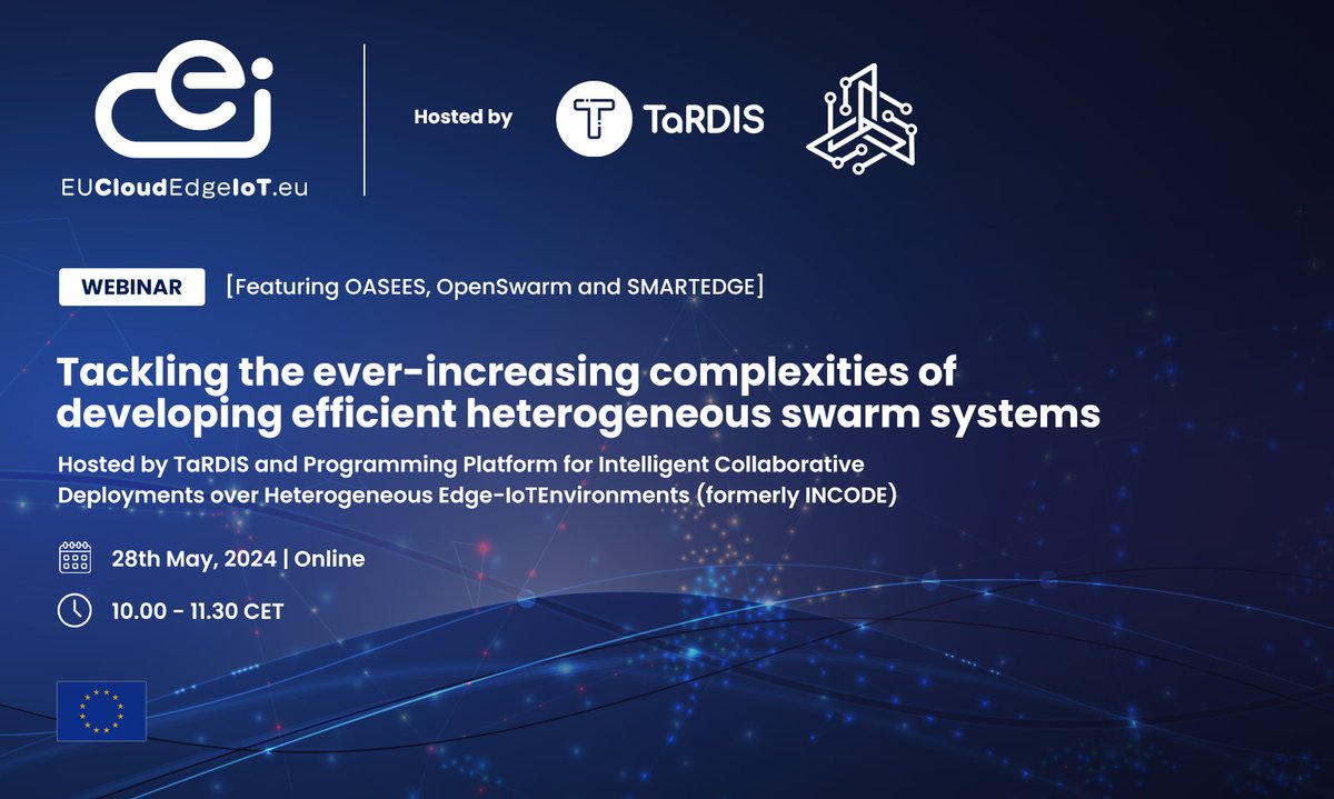 👉 Join us for the EUCloudEdgeIoT #webinar, 'Tackling the Ever-Increasing Complexities of Developing Efficient Heterogeneous Swarm Systems,' on 📅 28 May 2024 from 10-11:30 am CET. @EU_CloudEdgeIoT @TARDIS_eu 
👉 REGISTER HERE🔗bit.ly/4ajlOhe