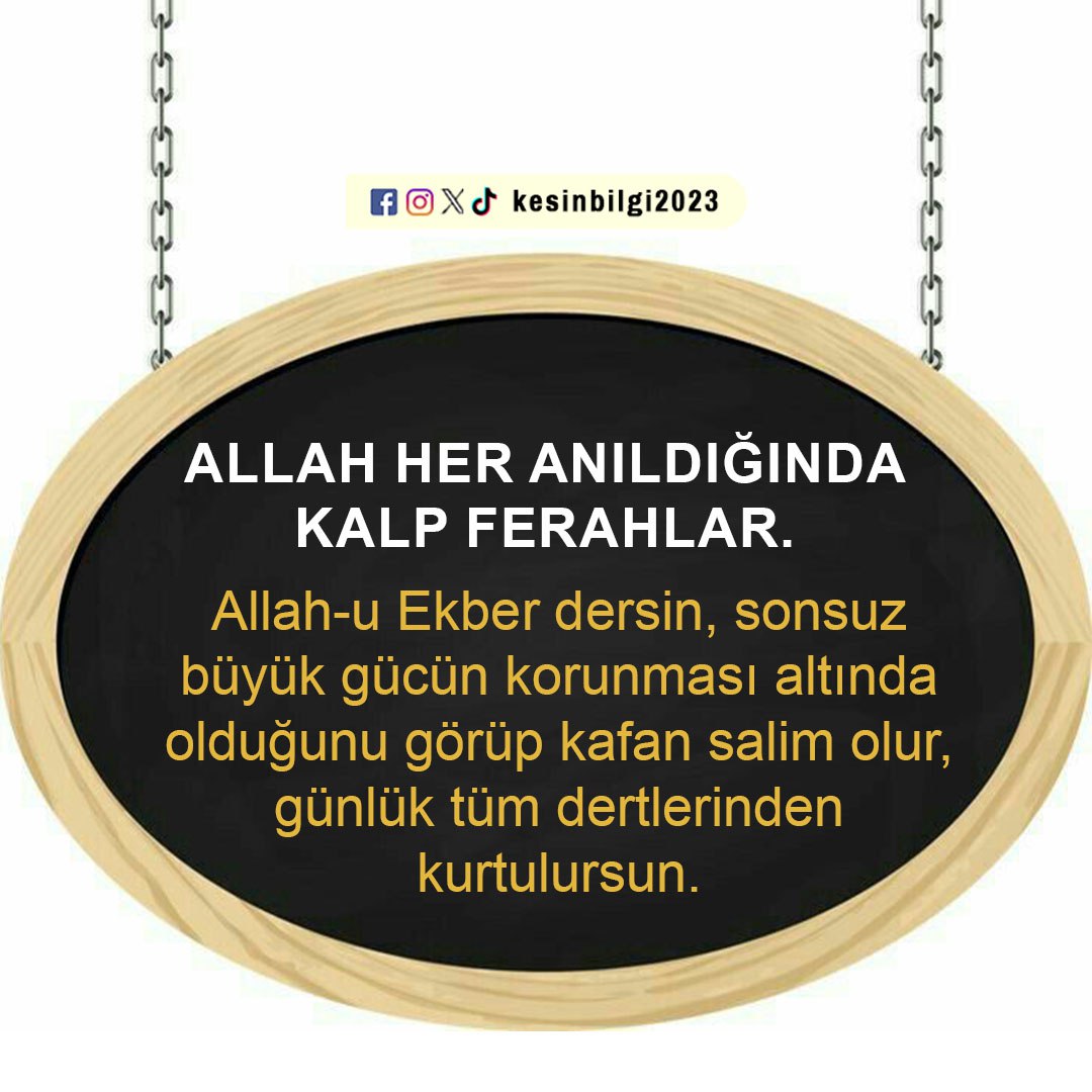 Allah her anıldığında kalp ferahlar. Allah-u Ekber dersin, sonsuz büyük gücün korunması altında olduğunu görüp kafan salim olur, günlük tüm dertlerinden kurtulursun.