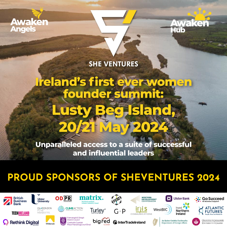 We are proud to be supporting #SheVentures Ireland's 1st women founder summit on 20-21st May. Lusty Beg, Co Fermanagh. Through keynotes, fireside chats & masterclasses from stellar women leaders & male allies, we're delighted to be part of this important event! @AwakenHub