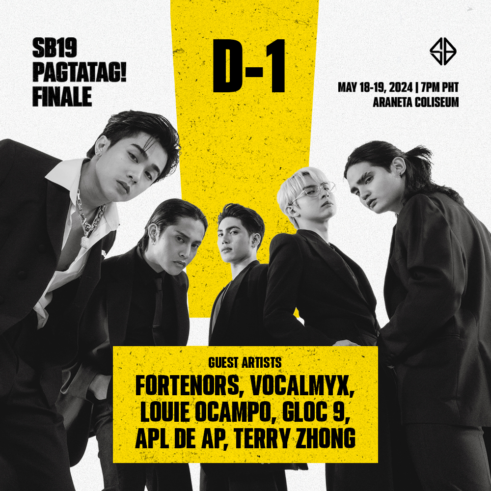 ⚠️ [D-1] SB19 PAGTATAG! FINALE May 18-19, 2024 | 7PM Araneta Coliseum The countdown is almost over! Get ready for the most thrilling SB19 Concert YET. 🌟 Day 1 Guests: - Louie Ocampo - Vocalmyx - Fortenors - Apl De Ap - Terry Zhong 🌟 Day 2 Guests: - Louie Ocampo - Vocalmyx -