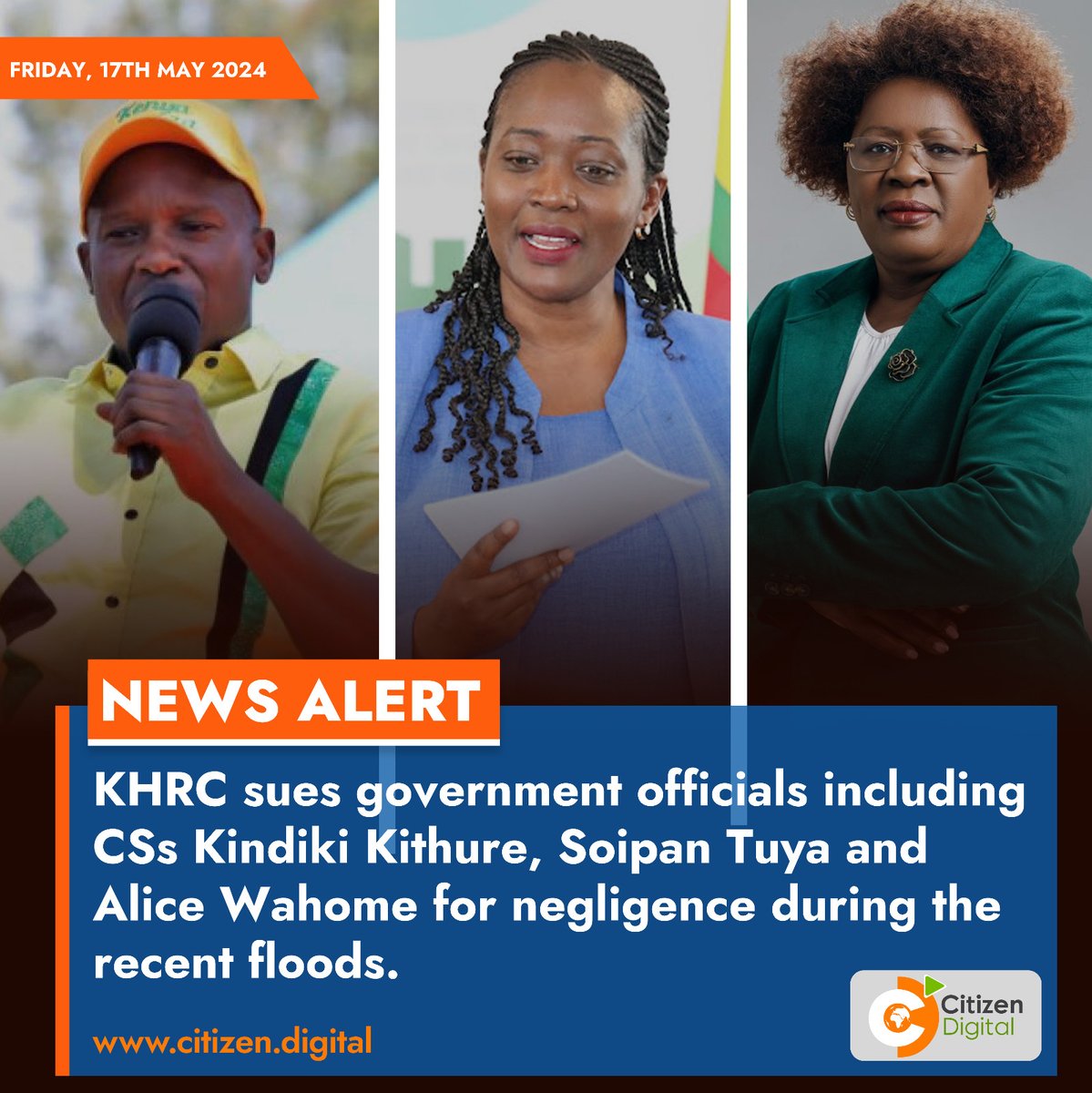 KHRC sues government officials including CSs Kindiki Kithure, Soipan Tuya and Alice Wahome for negligence during the recent floods