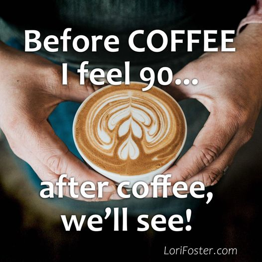 Before #coffee, I not only feel 90, I probably look it too. ☕😑☕ After coffee, we'll see how it goes. Might get down to 80. 🤪