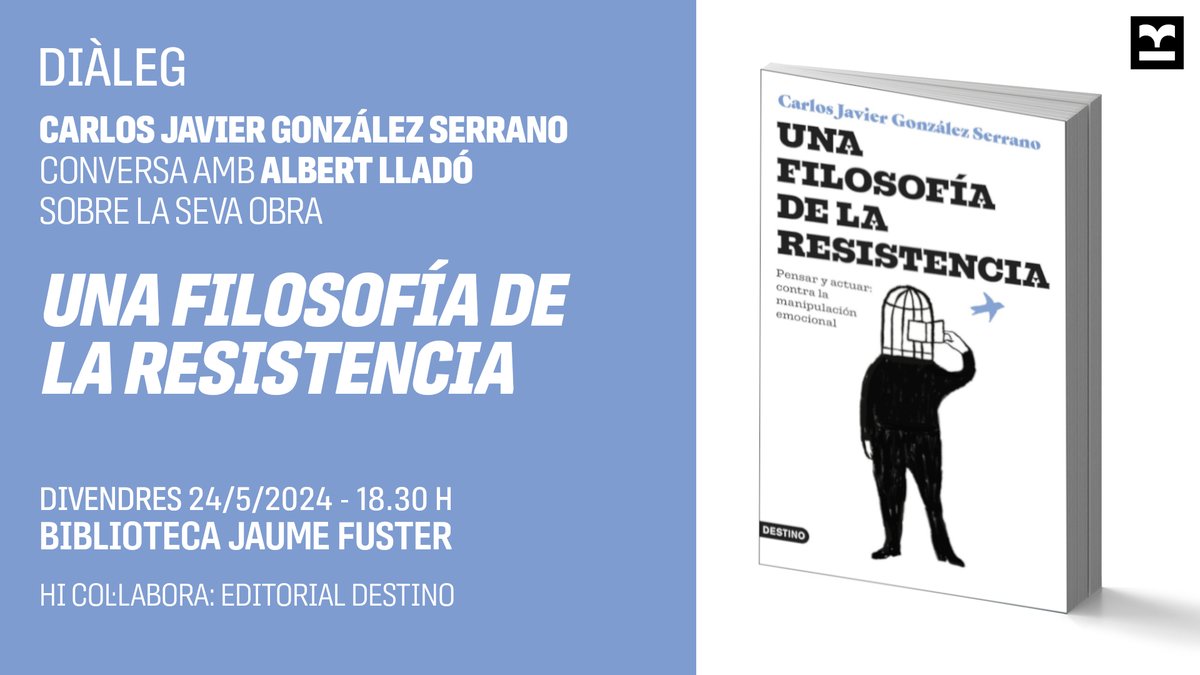 📚#Diàleg 'Una filosofía de la resistencia' (@EdDestino, 2024)
💬A càrrec de Carlos Javier González Serrano (@Aspirar_al_uno) i Albert Lladó (@a_llado)

📅Divendres, 24 de maig
⌚18.30 h
🏛️B. Jaume Fuster (@bbcnGracia)
🤝@EdDestino

🔗via.bcn/7S3O50RJzmC
