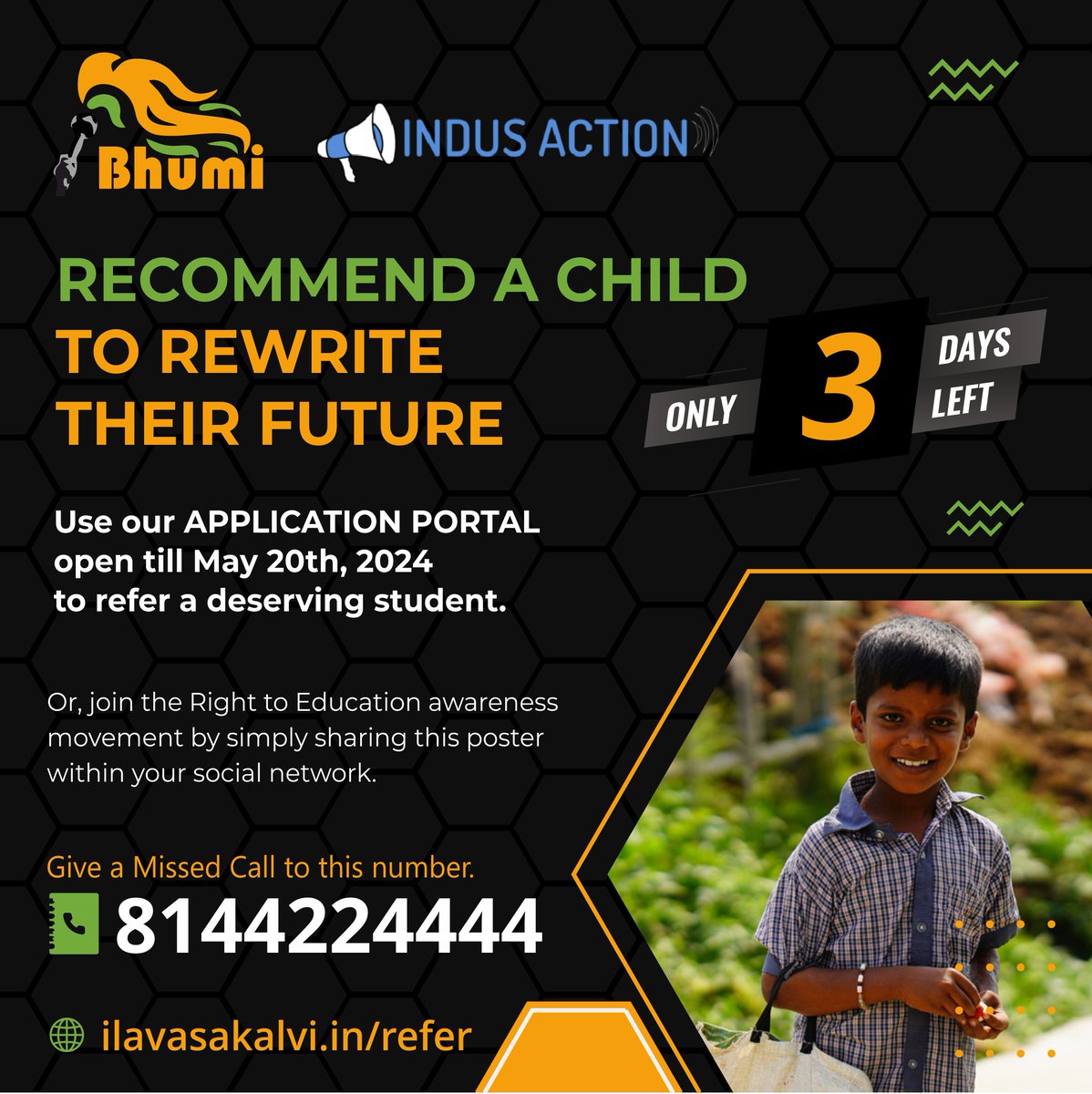 🚀 Just 3 Days Left to Make a Difference! 🚀

Recommend a child for FREE education in esteemed private institutions across Tamil Nadu in our portal - ilavasakalvi.in/refer

Hurry! The enrolment for LKG and 1st standard closes on May 20th, 2024. 

#RTE #RightToEducation #Bhumi