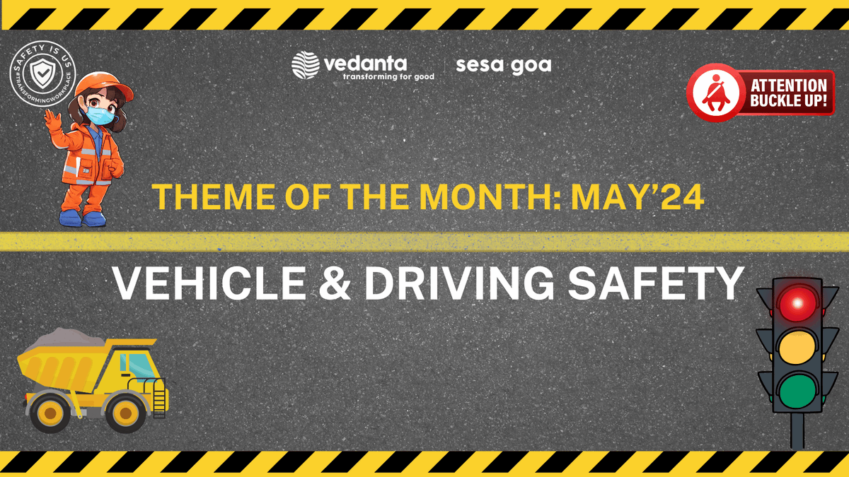 Prioritising Occupational Safety & Health is central to our business operations!

Safety theme of the month -Vehicle & Driving Safety.

#Vedanta #SesaGoa #TransformingForGood #TransformingWorkplace #SafetyIsUs #Safety