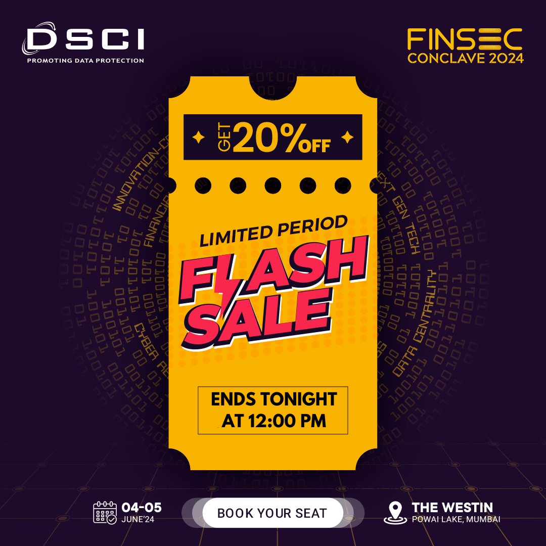 Last few hours left ⏰ to avail 20% discount with our exclusive #FlashSale for DSCI FINSEC Conclave 2024. Don't miss this opportunity to network with industry leaders and stay updated on the latest in #financialsecurity & #privacy. Hurry! Limited seats only, book yours now: