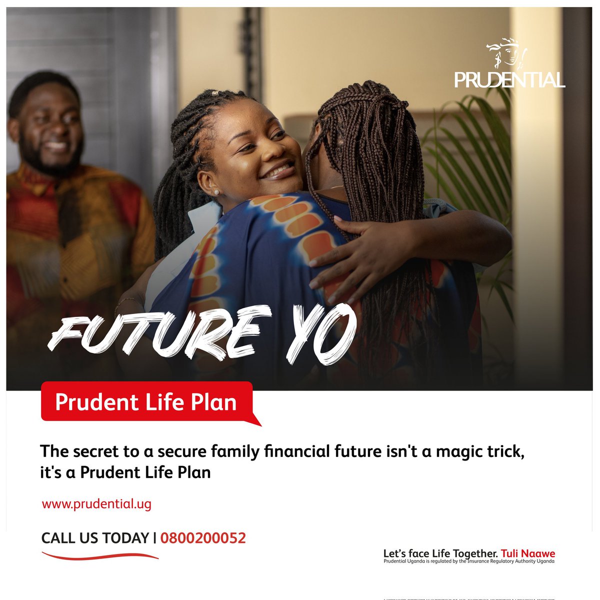 You don’t need to worry about any future financial uncertainty because the Prudent life plan guarantees you and your family financial security amidst it all. Learn all about this plan by reaching out to @PrudentialUG today!
#FutureYo