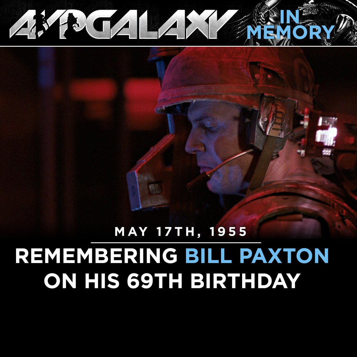 Today, the staff and community of Alien vs. Predator Galaxy remember Aliens and Predator 2's brilliant Bill Paxton on what would have been his 69th birthday.  #HappyBirthday #HappyBurstday #BillPaxton #InMemory #RIP #Aliens #Predator2