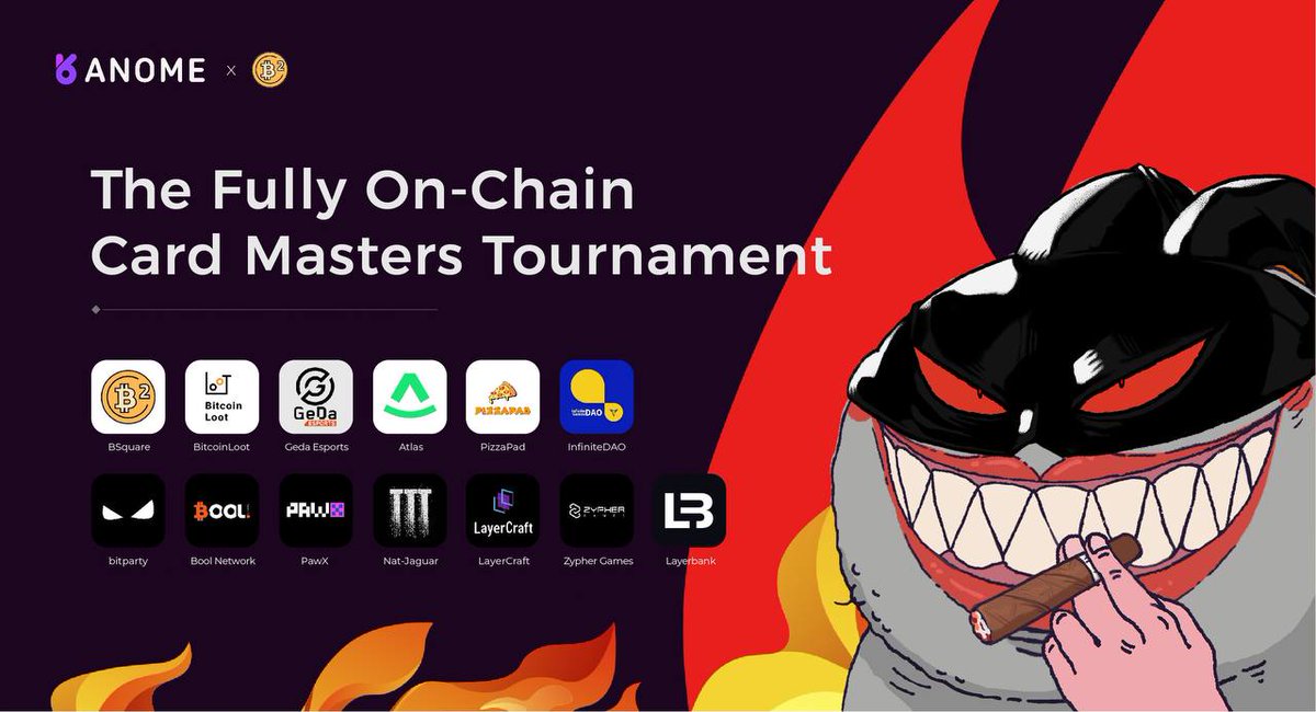 🎮 Ready to Join the Anome Fully On-Chain Card Masters Tournament？🎴

<a href="/Anome_Official/">ANOME Protocol</a> and <a href="/BSquaredNetwork/">B² Network | Scaling Bitcoin</a> are launching the tournament on May 18, featuring with amazing projects - <a href="/tel_atlas/">Atlas</a>,  <a href="/btc_loot/">BitcoinLoot</a>,  @BitPartyTech,  <a href="/bool_official/">Bool Network</a>, <a href="/GEDAEsports/">GEDA</a>,  <a href="/ifgames_org/">InfiniteGames✊</a>,