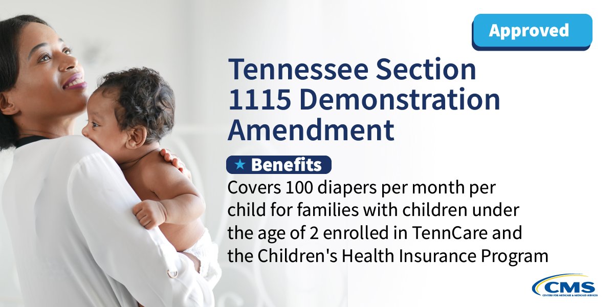 Today, @CMSgov approved an amendment to Tennessee's @TennCare 1115 demonstration. The amendment expands eligibility, covers diapers for eligible families with children under the age of 2, and enhances home and community-based services. medicaid.gov/medicaid/secti…