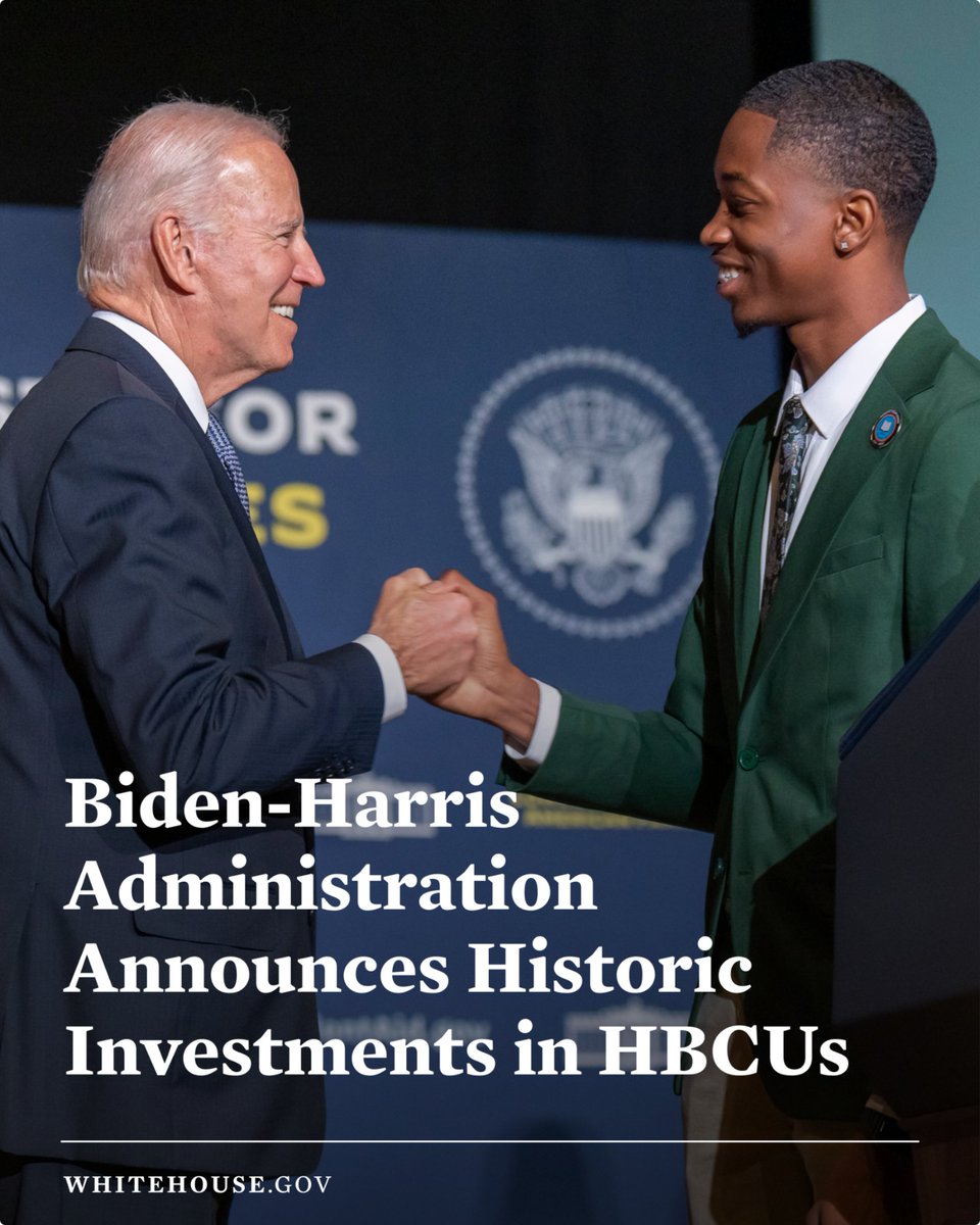 Since taking office, our Administration has invested more than $16 billion in Historically Black Colleges and Universities – the most ever by any Administration. HBCUs serve as an engine for economic mobility for Black families and we’re committed to investing in their success.