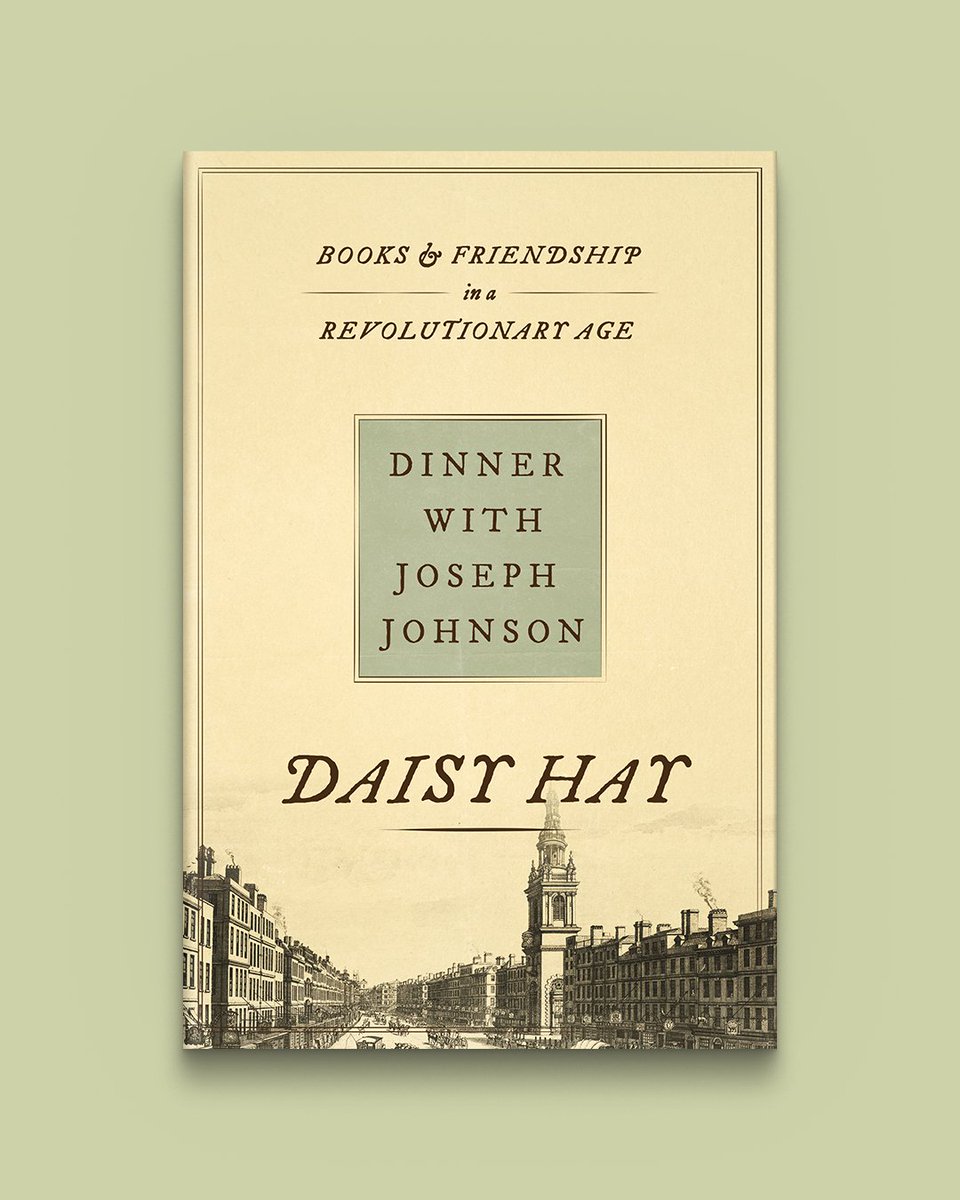 Daisy Hay's Dinner with Joseph Johnson is now in #paperback! Find a fascinating portrait of a radical age through the writers associated with a London publisher & bookseller—from William #Wordsworth & Mary #Wollstonecraft to #BenjaminFranklin. Learn more: hubs.ly/Q02vx-lv0