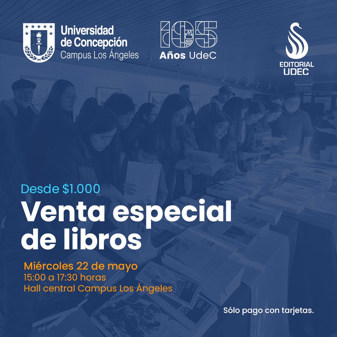 EditorialUdeC's tweet photo. 📚 ¡Venta especial de libros en UdeC Campus Los Ángeles!
Les esperamos el próximo miércoles 22 de mayo, desde las 15:00 horas, en el hall central. Los asistentes podrán adquirir títulos de #EditorialUdeC desde $1.000. https://t.co/gjuaYomBZF