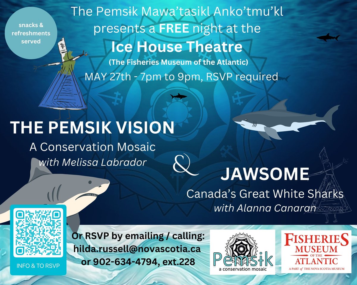 Mel7Labrador's tweet photo. The Pemsɨk Mawa'tasikl Anko'tmu'kl project is coming to #Lunenburg! Join us for a free event at the Ice House Theatre to learn about the Pemsɨk vision & Great White Sharks! Two films happening May 27th, 7pm to 9pm at the @FisheriesMuseum! #pemsik #conservation #novascotia #sharks https://t.co/VuyIPbIKWo