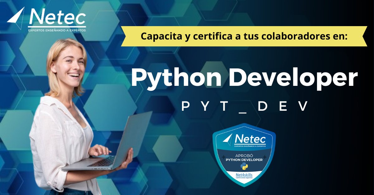 Capacita y certifica a tus colaboradores con el curso Python Developer de #Netec. 💻 Dominen aspectos avanzados de la programación Python. *Incluye certificación Net4skills* ¡Dominen el lenguaje de programación más utilizado! 👉 hubs.la/Q02wzMnb0