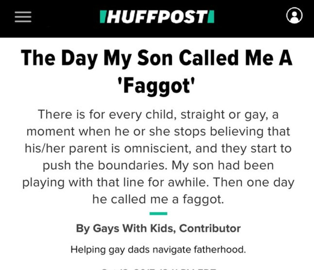 if your kid calls you a faggot and you write an article about it, the kid was probably right