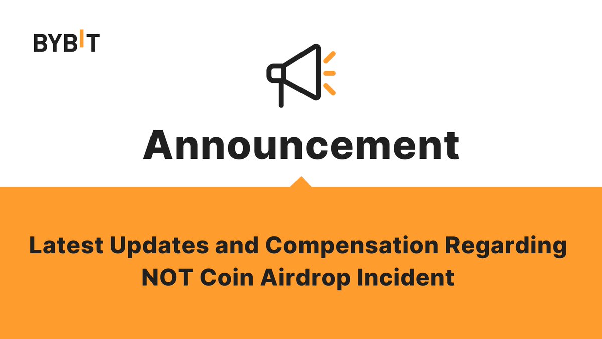📣 Latest Updates and Compensation Regarding NOT Coin Airdrop Incident Bybit acknowledges the recent delay of NOT coin on May 16, 2024. We sincerely apologize for any inconvenience caused to our valued users. Find out about the compensation plan here: i.bybit.com/1ab3TRUI