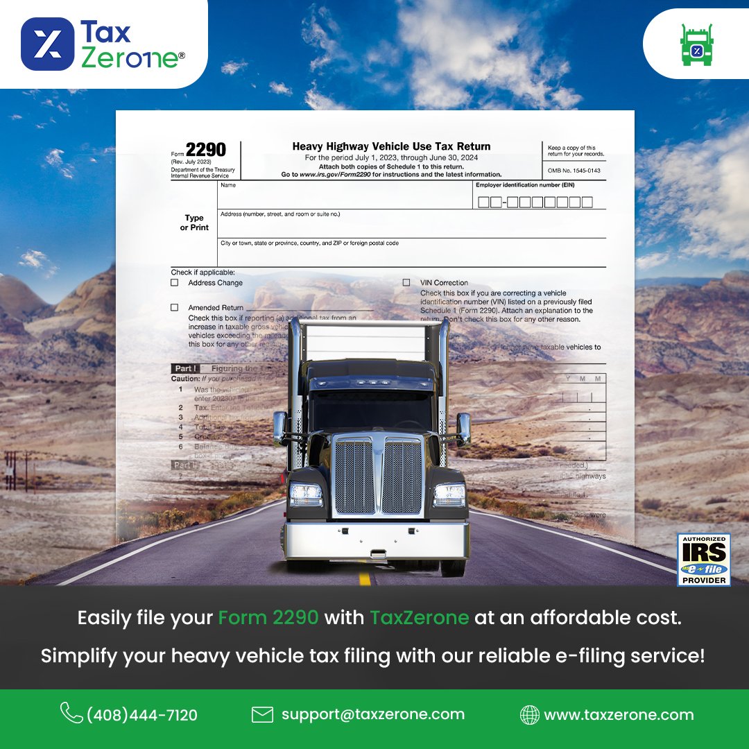 🚛💼 Simplify your Heavy Vehicle Tax Filing with TaxZerone! 💼🚛

Easily file your Form 2290 at an affordable cost. E-File Now and keep on trucking! 🚚✨

📞 (408) 444-7120
📧 support@taxzerone.com
🌐 taxzerone.com

#HeavyVehicleTax #Form2290 #TaxFiling #TruckingLife