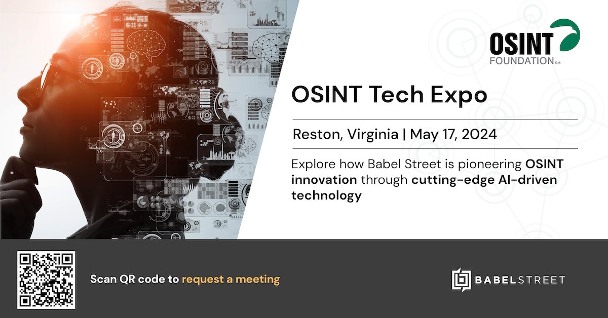 Don't miss the opportunity to witness Babel Street in action at the #OSINT Tech Expo in Reston, Virginia today! Swing by and meet the team to explore the advanced capabilities of our Insights platform and learn how it can revolutionize your intelligence operations.