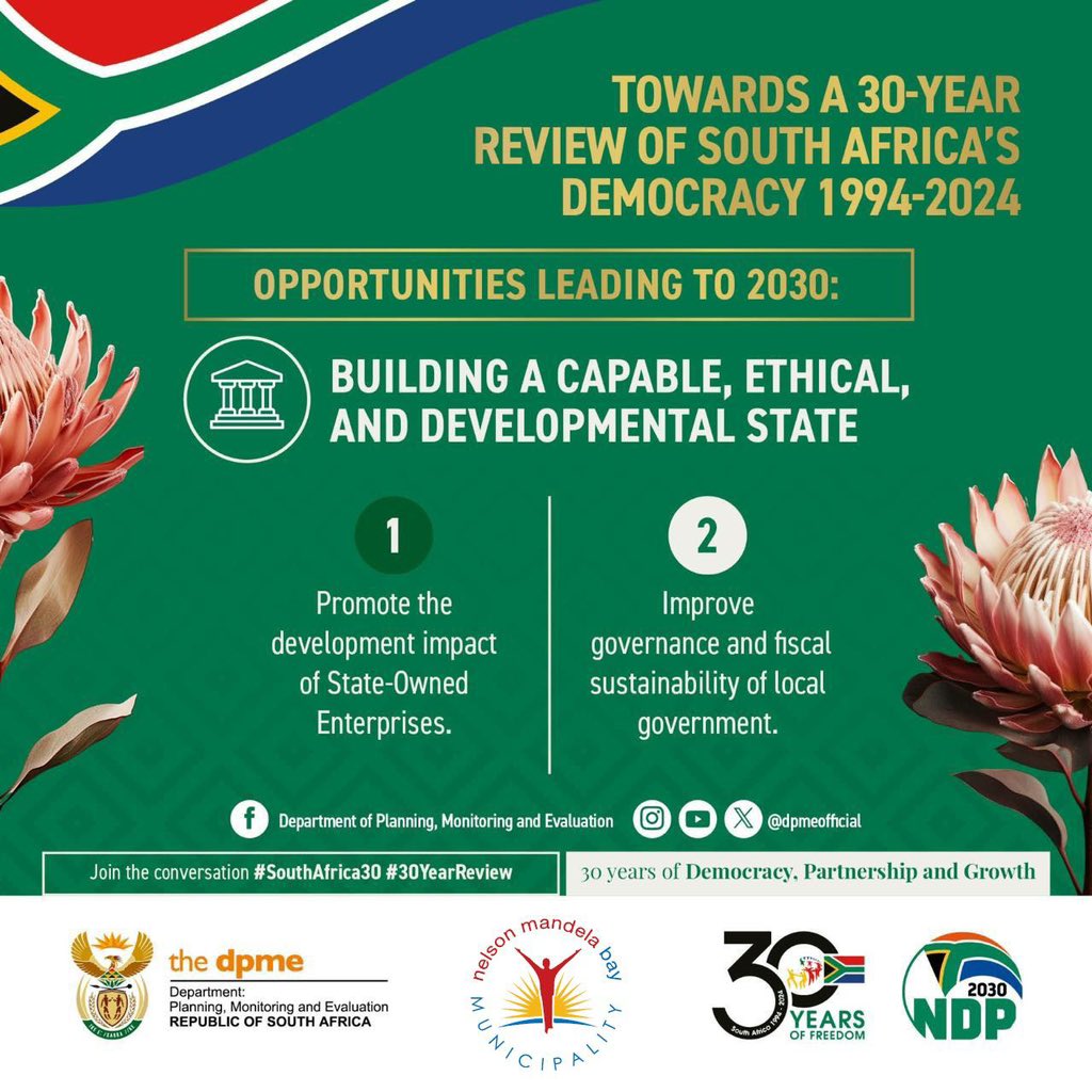 Opportunities leading to 2030: Building a capable, ethical and developmental state. #LeaveNoOneBehind #BuildingTheEasternCapeWeWant #SouthAfrica30 🇿🇦 #30YearReview #30YearsOfDemocracy