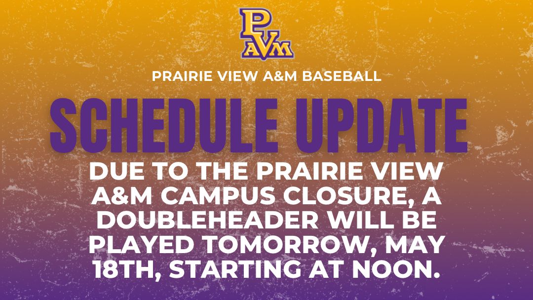 PVAMUBSB: Due to campus closure and recent weather conditions, today's baseball game against Alcorn State has been rescheduled with a doubleheader being played on Saturday, May 18th starting at noon.