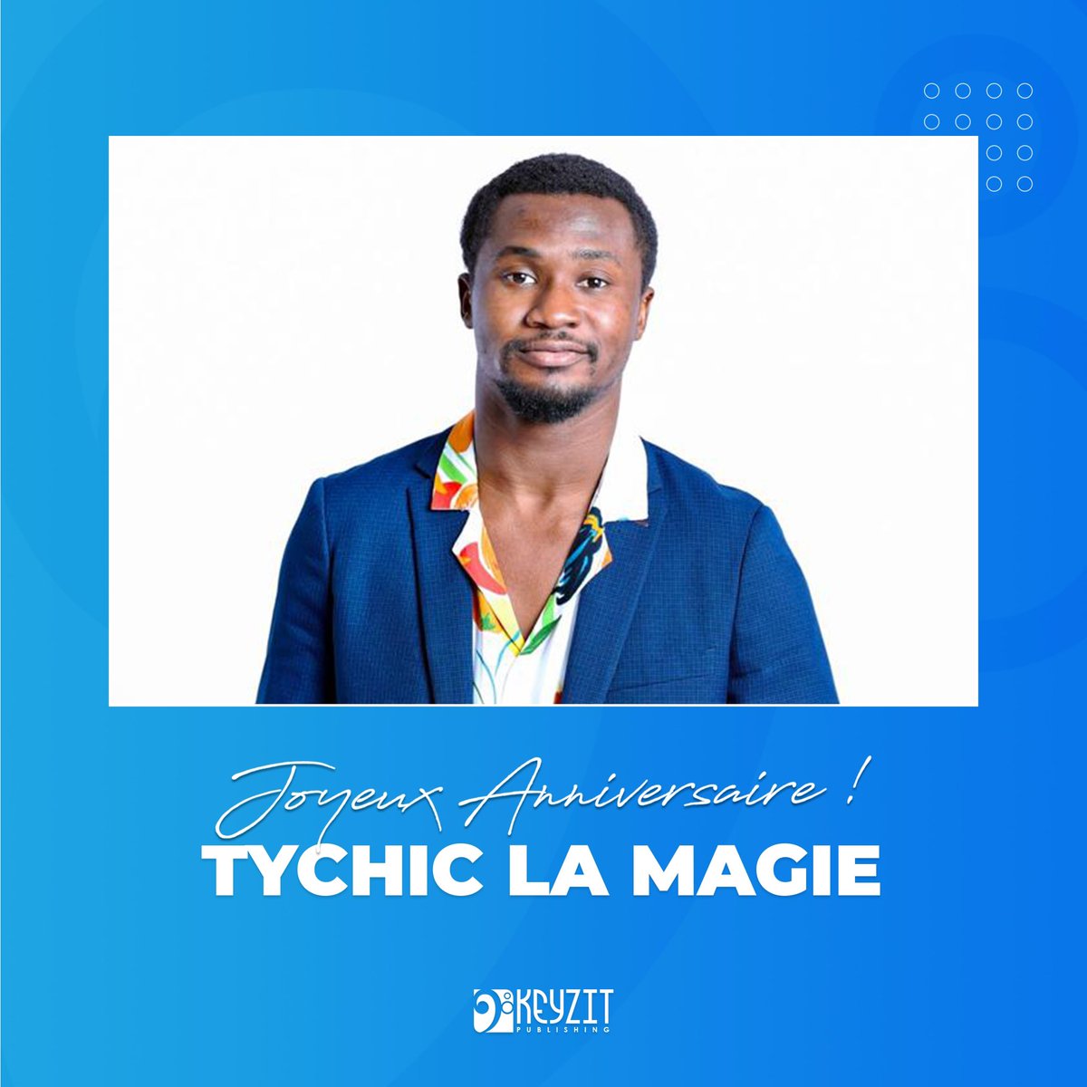 keyzit_ci's tweet image. @keyzit_music souhaite un joyeux anniversaire au talentueux compositeur @tychic_la_magie_on_the_beat ! 

Nos vœux les meilleures 🎂🎉

#TychicLaMagie #KeyzitPublishing #KeyzitCI #KeyzitAfrica #Keyzit