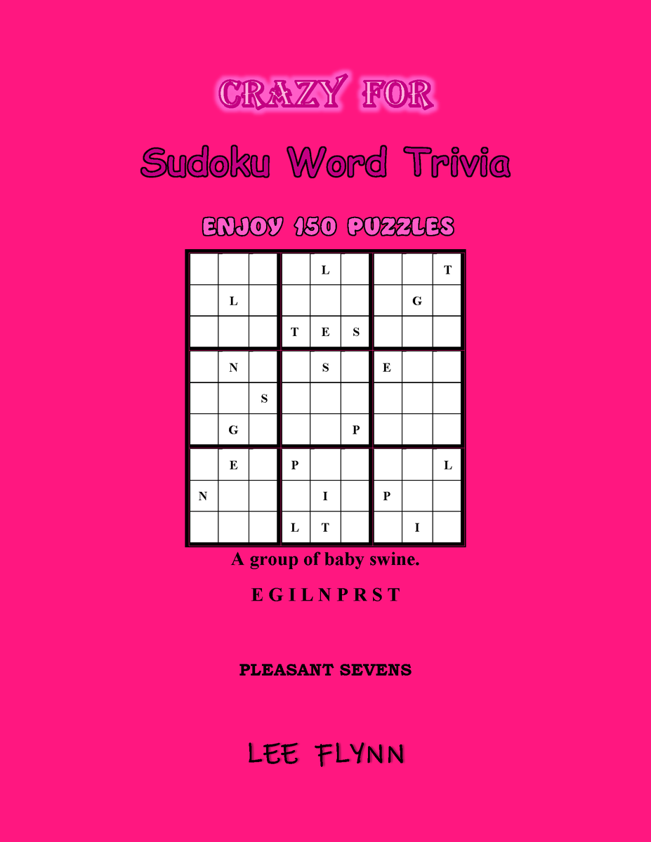 NEW! Word Trivia Sudoku Game!
Crazy for Sudoku Word Trivia, Vol. 7
by Lee Flynn @LeeFlyn12369252

Check out this exciting and challenging new way to play Sudoku!
Available as eBook or Paperback!

sudokuwordtrivia.com

#games #sudoku #trivia #wordgames