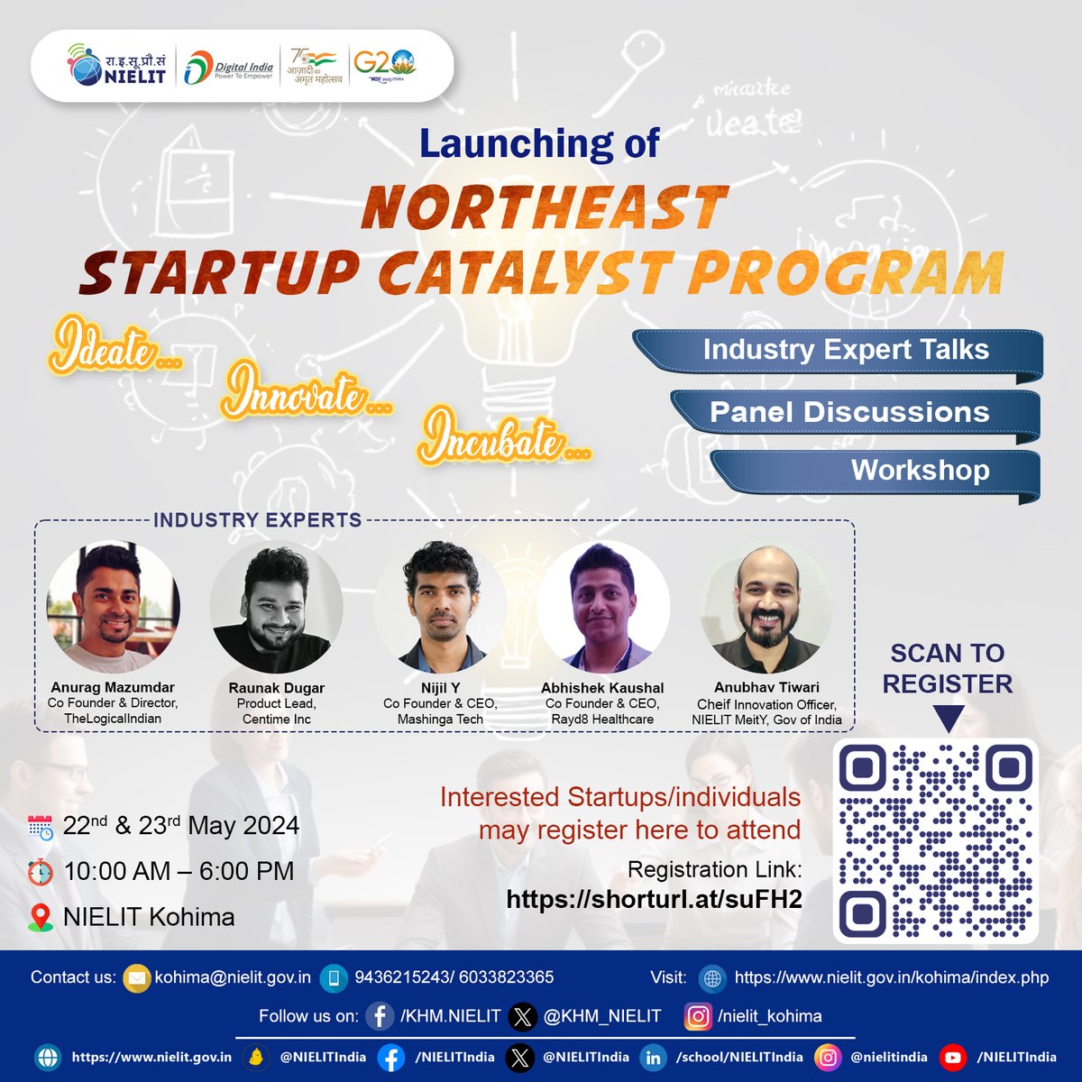 Join us for the Northeast Startup Catalyst Program! Register now to attend the launch event on May 22nd and 23rd 2024 at NIELIT Kohima. Don't miss this opportunity to ignite your startup journey! @NIELITIndia @GoI_MeitY @startupnagaland @dipr_nagaland