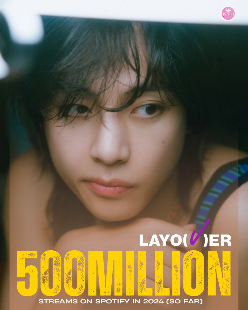 'Layover' by V has exceeded 500 million streams on Spotify in 2024 to date! CONGRATULATIONS TAEHYUNG