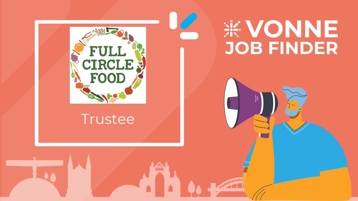 Trustee, @FullCircleFood vonne.org.uk/vonne-jobs-det… #CharityJobs #CharityTrustees #NorthEastJobs #NorthEast #TrusteeRole