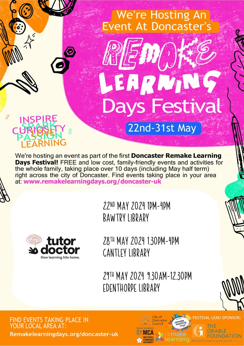 We are delighted to confirm that TUTOR DOCTOR DONCASTER is hosting three events as part of the Remake Learning Days Festival! @RemakeDays

Remake Learning runs from Wednesday 22nd to Friday 31st May. It’s all about inspiring curiosity and spark passion. #RemakeDaysDoncaster