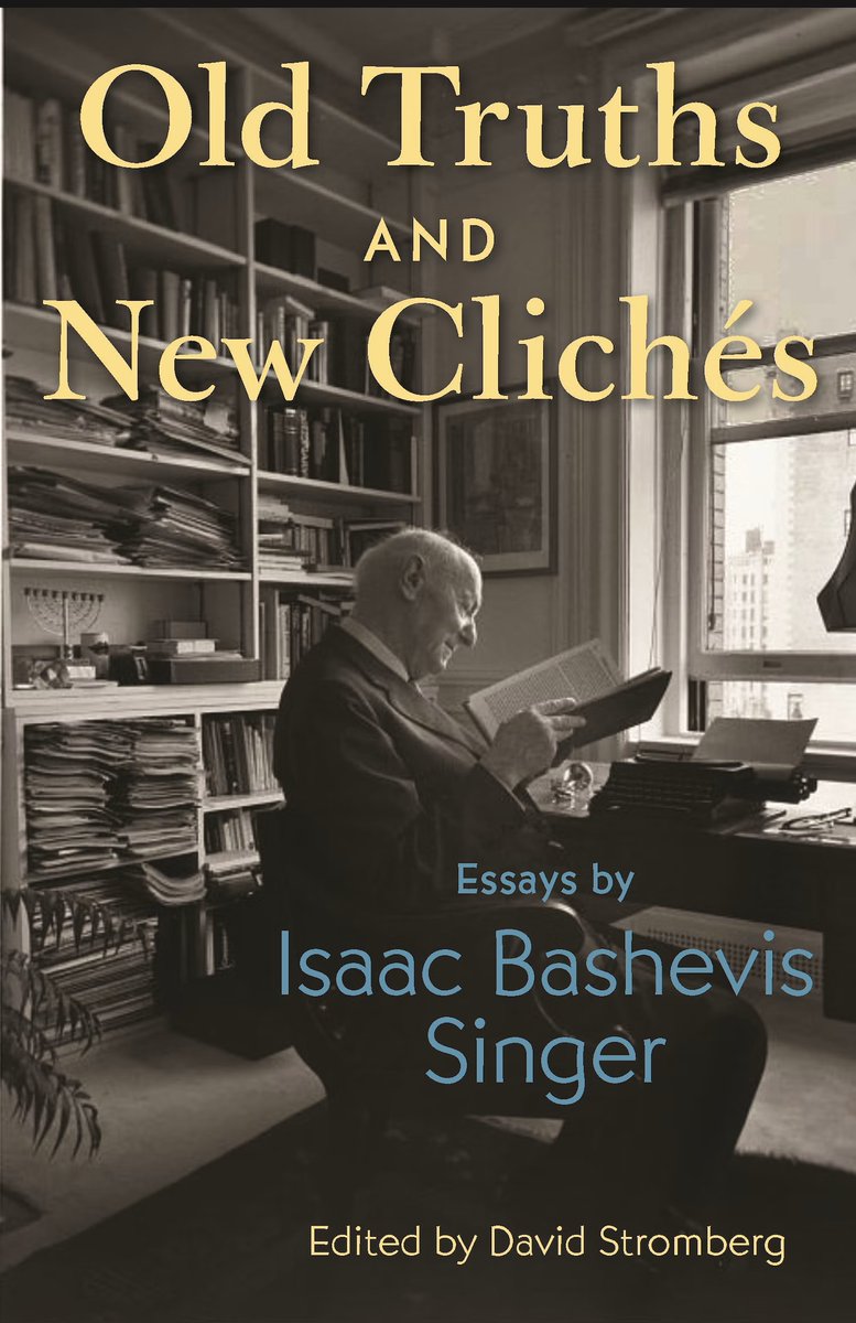 New in #paperback is Old Truths and New Clichés: Essays by Isaac Bashevis Singer. Take a sneak peek at the Nobel Prize–winning writer's new collection of literary and personal essays here: hubs.ly/Q02wyXgH0