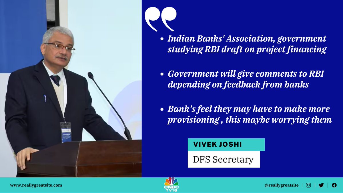 Indian Banks' Association, #government studying #RBI draft on project financing. Government will give comments to RBI depending on feedback from banks, says DFS Secretary Vivek Joshi