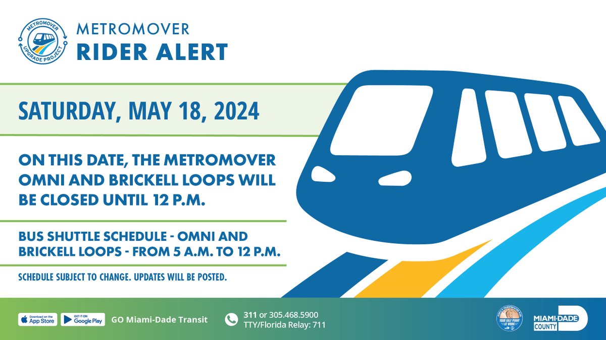 On Saturday, May 18, all stations along the Metromover Omni and Brickell loops will open at 12 p.m. or earlier for upgrade work. Inner Loop will run regular service.