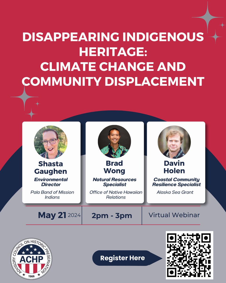 Join the ACHP 2 p.m. ET Tues. May 21 for the free webinar, “Disappearing Indigenous Heritage: Climate Change and Community Displacement.” We’ll be discussing the impact of climate change on the preservation of Indigenous communities. Register here achp.zoomgov.com/webinar/regist…