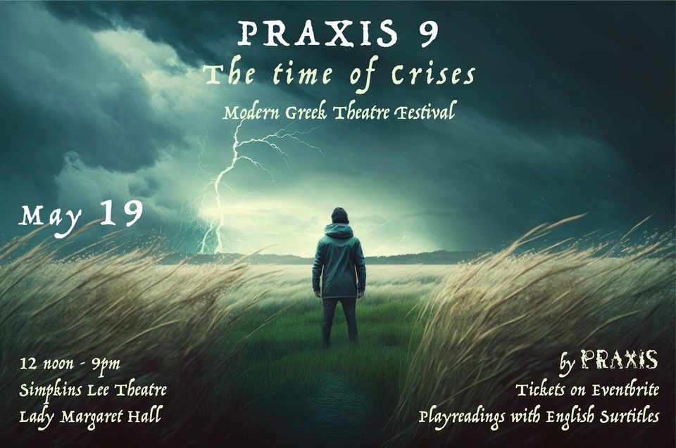 GreeceinUK's tweet image. 🎭 This Sunday, May 19, the Festival of Contemporary 🇬🇷Greek Theatre is back for its second year in 🇬🇧#Oxford under the theme #Praxis9 - The Time of Crises

Don&apos;t miss out for a chance to get a taste of present-day 🇬🇷theatre with 9 captivating plays

ℹ praxisoxford.org