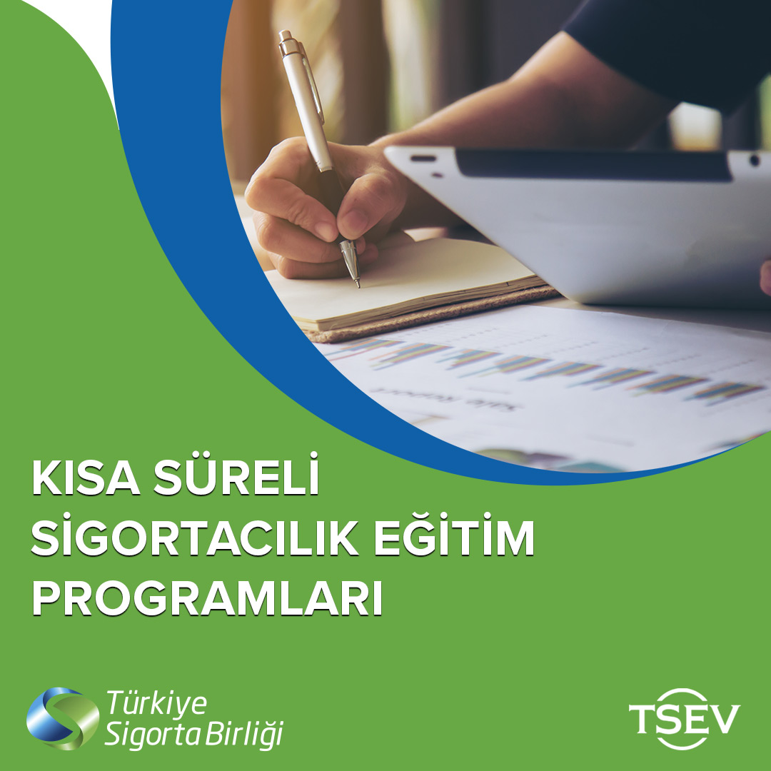 Türk Sigorta Enstitüsü Vakfı (TSEV) tarafından sektör çalışanlarına yönelik Kısa Süreli Eğitim Programları düzenlenmektedir. Eğitimin verimliliği göz önüne alınarak Online veya Yüz Yüze planlanan eğitimlerin sonrasında dijital katılım sertifikası oluşturulmaktadır. 2024 yılı